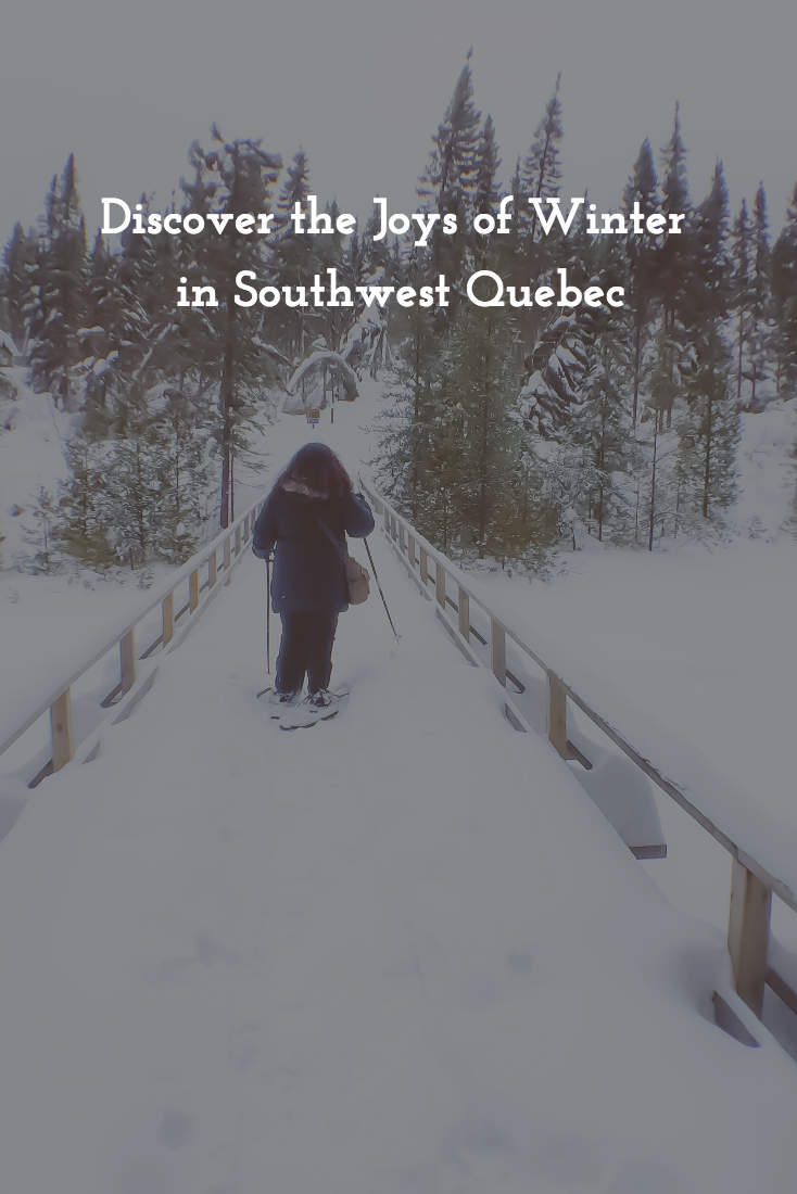 Joys of Winter in Southwest Quebec - GirlGoneTravel.com
