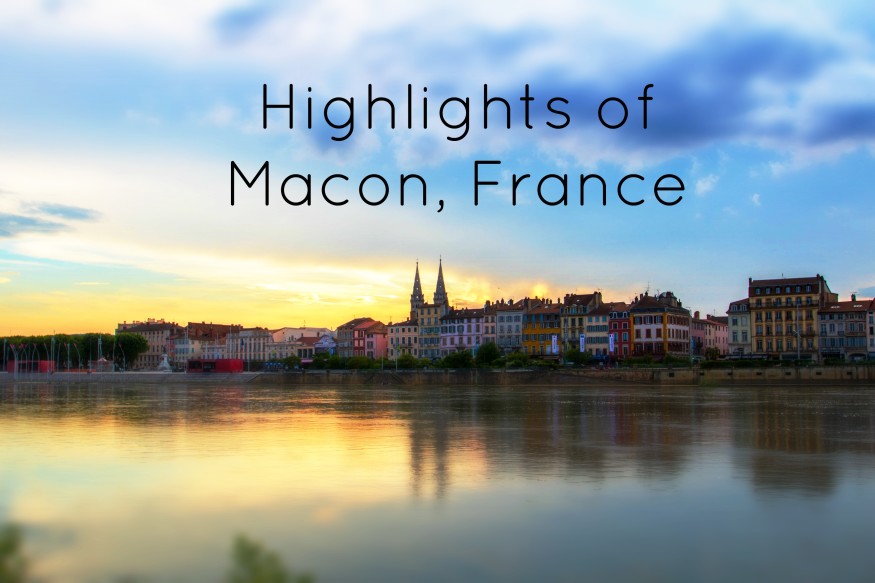 Highlights of Mâcon, France - GirlGoneTravel.com